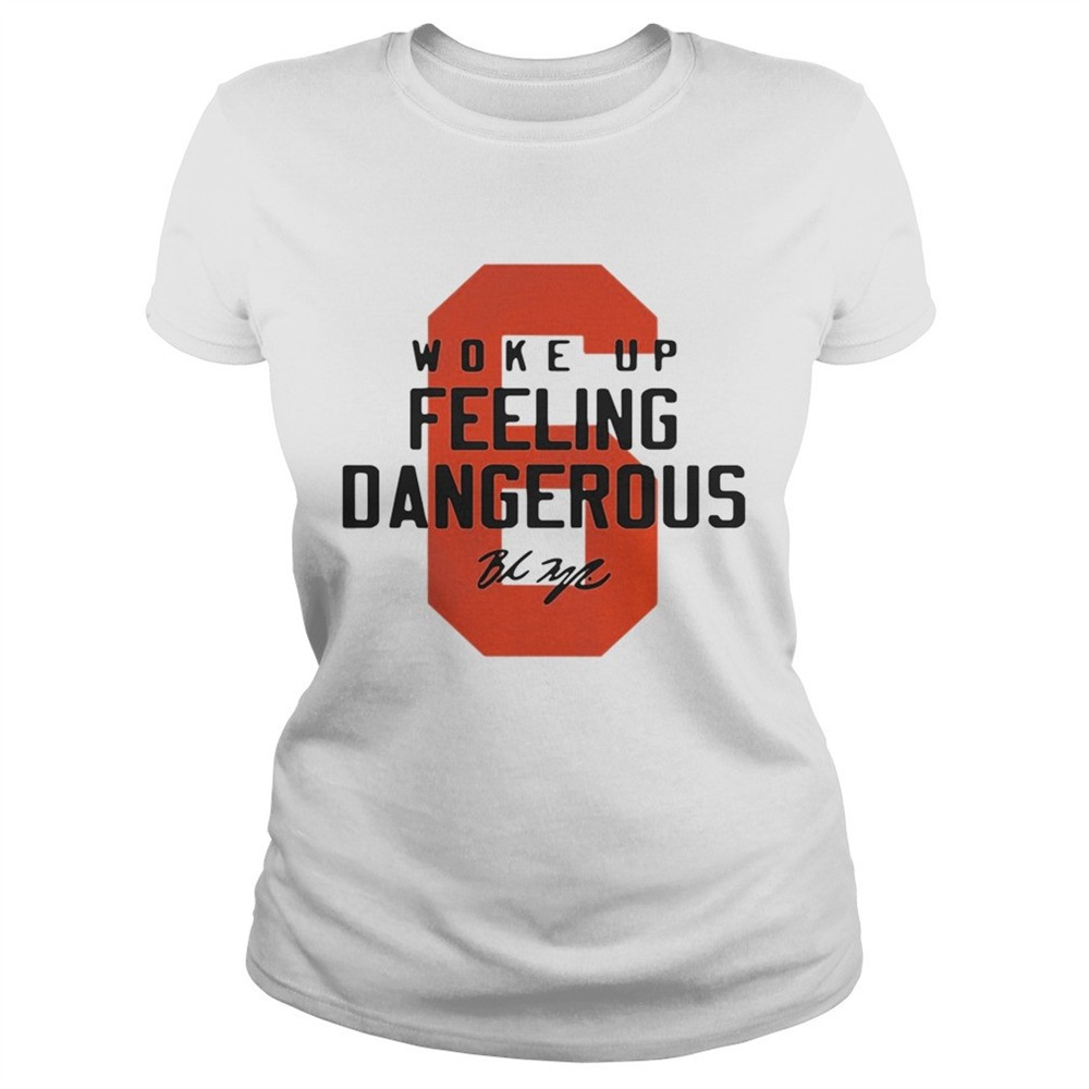 baker-mayfield-6-woke-up-feeling-dangerous-signature-shirt-sx63e4j7 Baker Mayfield 6 woke up feeling dangerous signature shirt