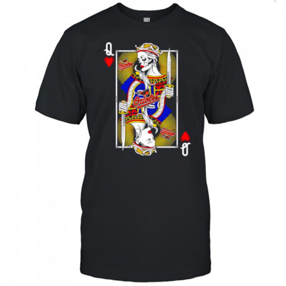 baltimore-orioles-baseball-the-queen-of-hearts-card-shirt-d9a4spm5 Baltimore Orioles Baseball The Queen Of Hearts Card shirt