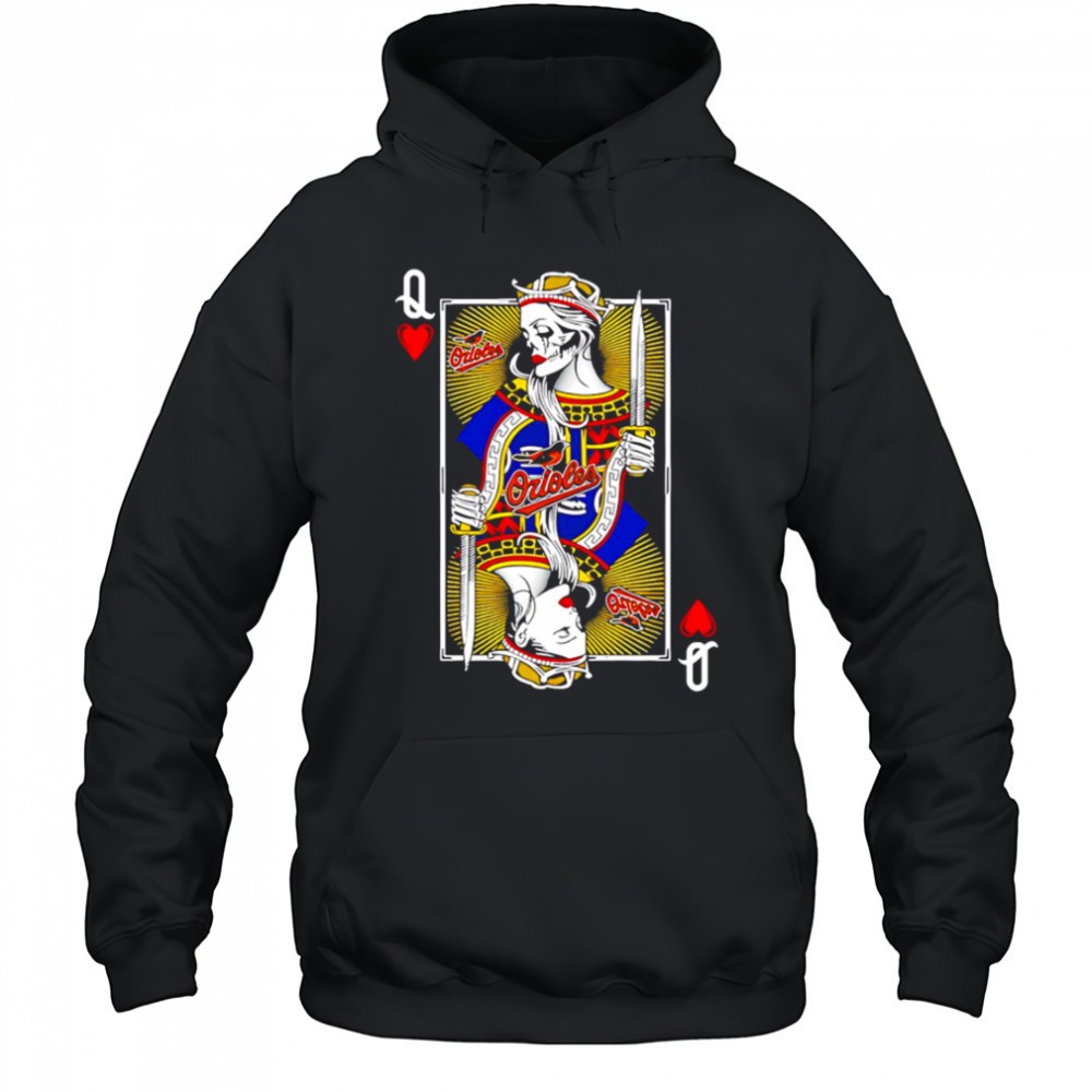 Baltimore Orioles Baseball The Queen Of Hearts Card shirt