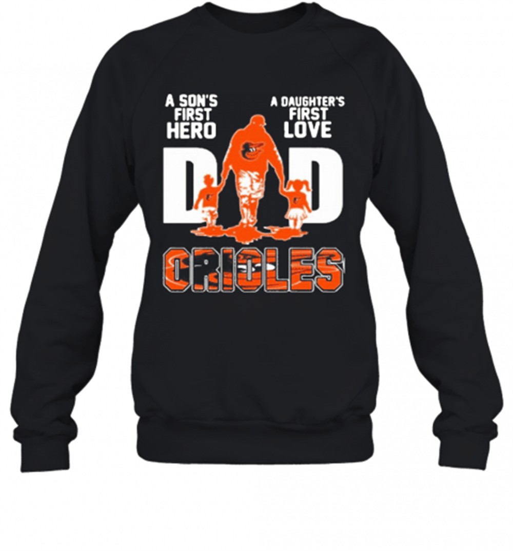 baltimore-orioles-dad-a-sons-first-hero-a-daughters-first-love-t-shirt-358s1be1 Baltimore Orioles Dad A SonS First Hero A DaughterS First Love T-Shirt
