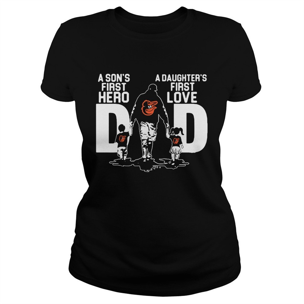 baltimore-orioles-dad-a-sons-first-hero-a-daughters-firstlove-shirt-psx4yioo Baltimore Orioles Dad a sons first hero a daughters firstlove shirt