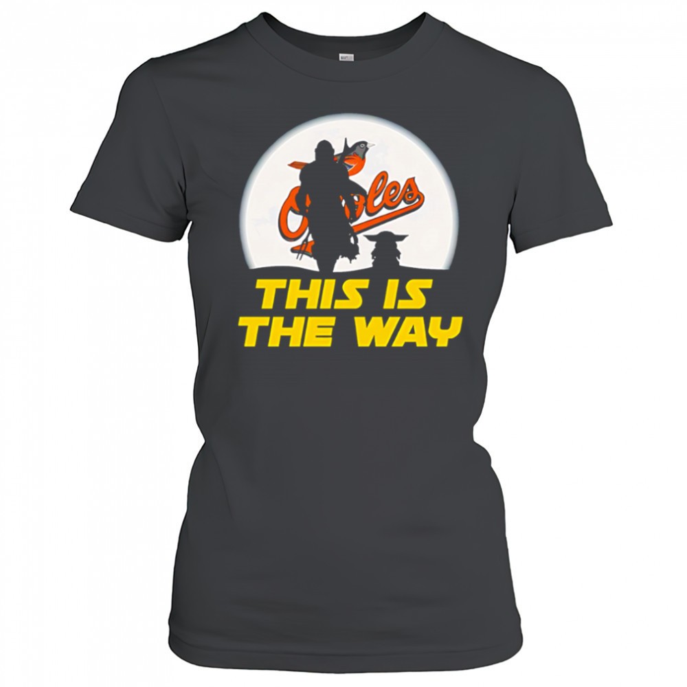baltimore-orioles-star-wars-this-is-the-way-shirt-x4jmyv7c Baltimore Orioles Star Wars This Is The Way shirt