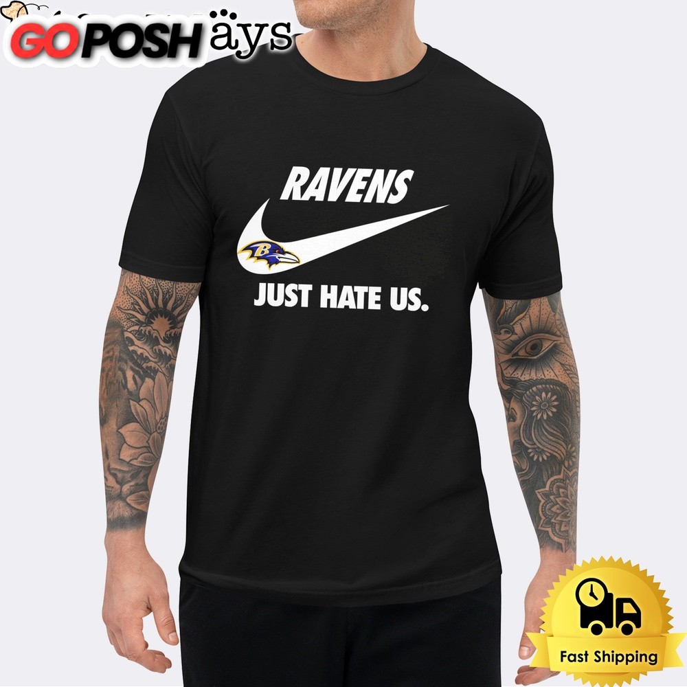 Baltimore Ravens Just Hate Us Unisex T-Shirt