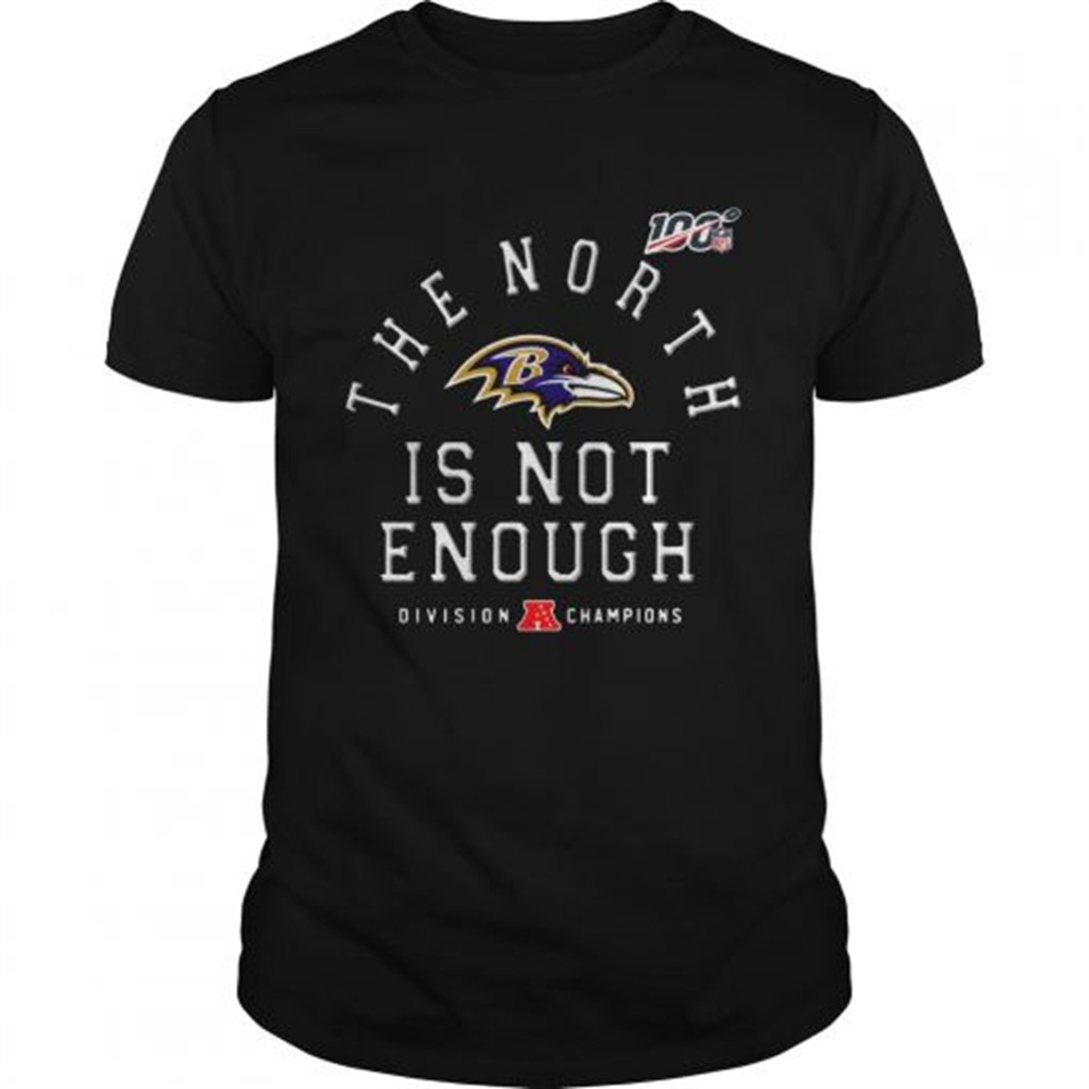 baltimore-ravens-the-north-is-not-enough-shirt-8yd66dgs Baltimore Ravens The North Is Not Enough shirt