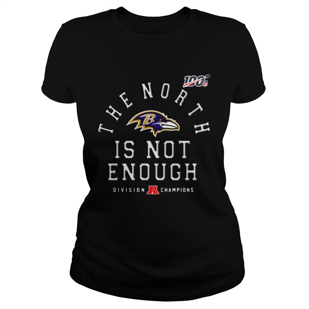 baltimore-ravens-the-north-is-not-enough-shirt-8yd66dgs Baltimore Ravens The North Is Not Enough shirt