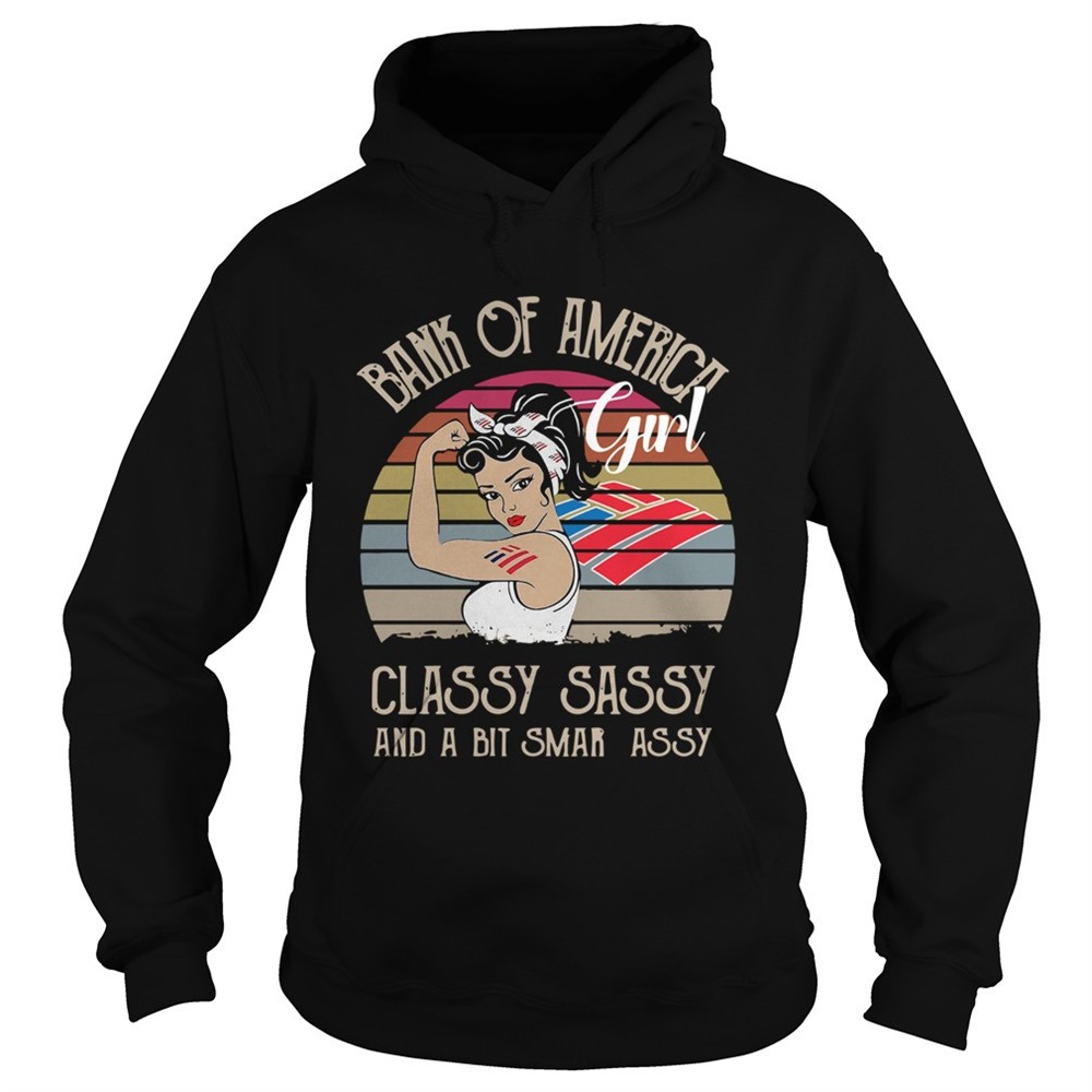 bank-of-america-girl-classy-sassy-and-a-bit-smart-assy-vintage-retro-shirt-yzj037oo Bank Of America Girl Classy Sassy And A Bit Smart Assy Vintage Retro shirt