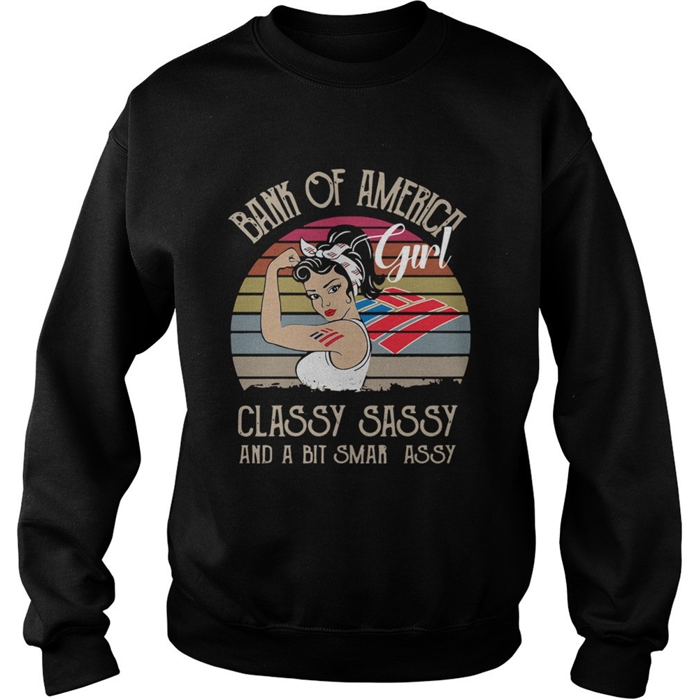 Bank Of America Girl Classy Sassy And A Bit Smart Assy Vintage Retro shirt