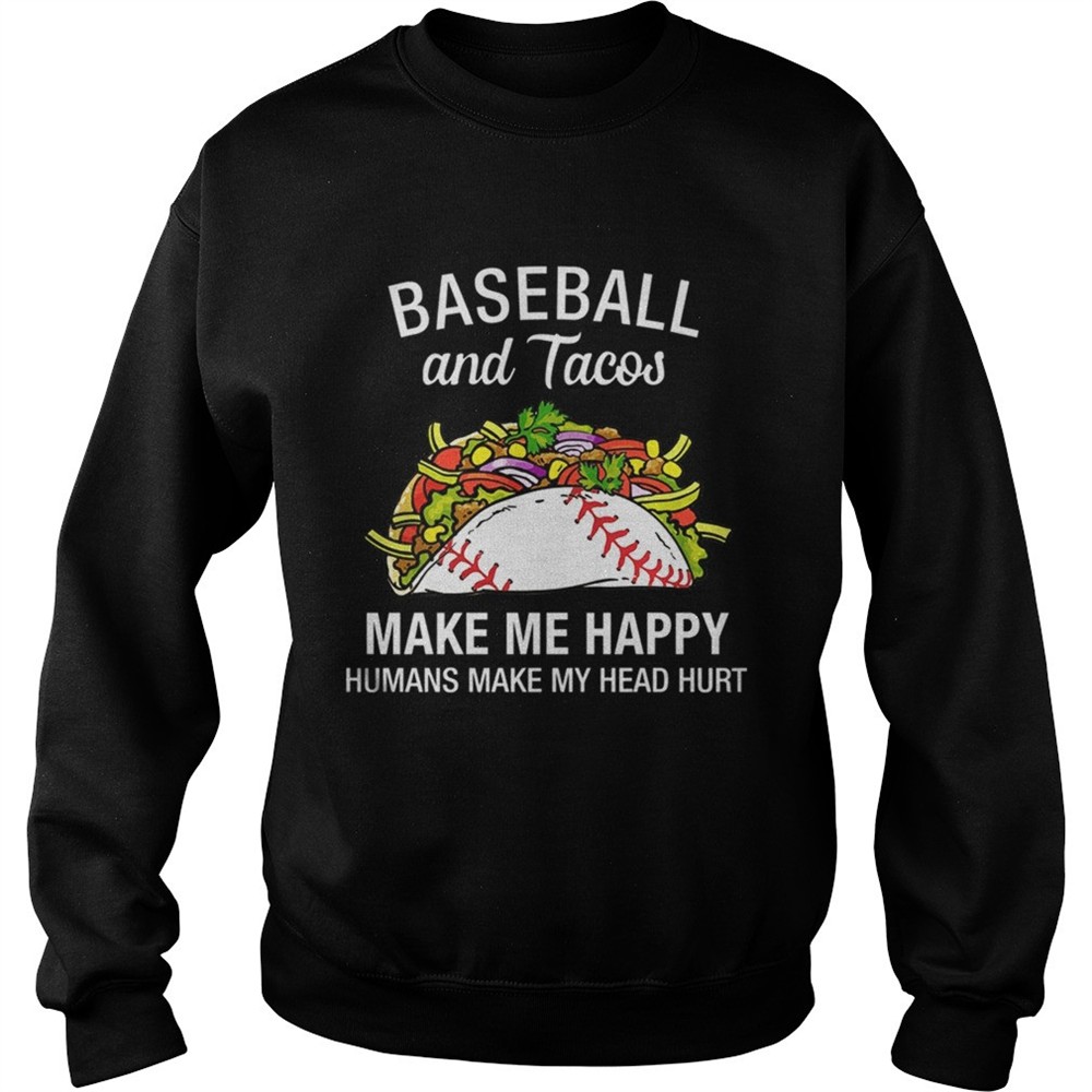 Baseball And Tacos Make Me Happy Funny TShirt
