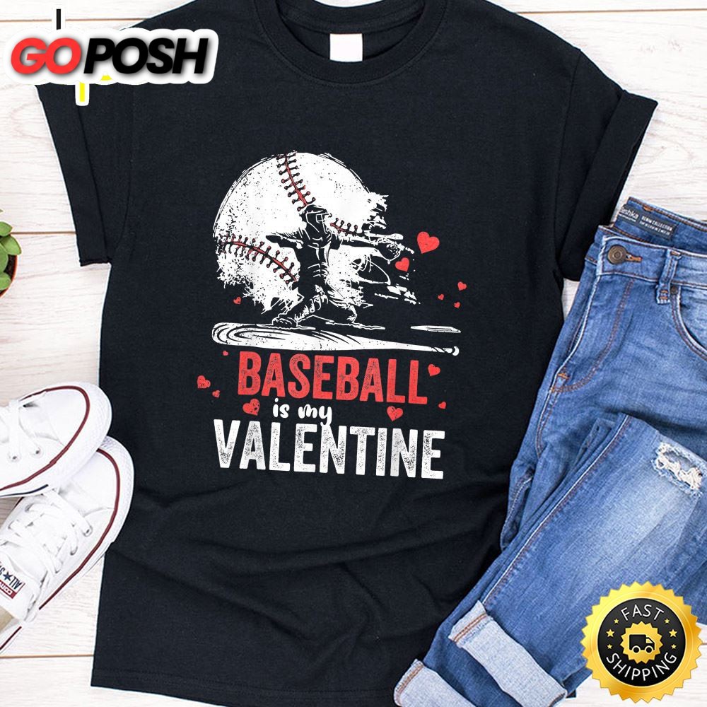 Baseball Is My Valentine – Happy Valentines Day 2025 Black T-shirt