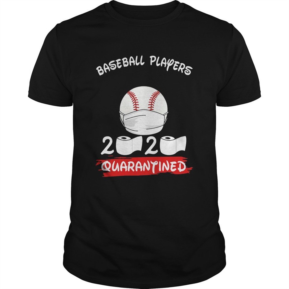 baseball-players-2020-quarantined-toilet-paper-covid19-shirt-jspr9e6e Baseball Players 2020 Quarantined Toilet Paper Covid19 shirt