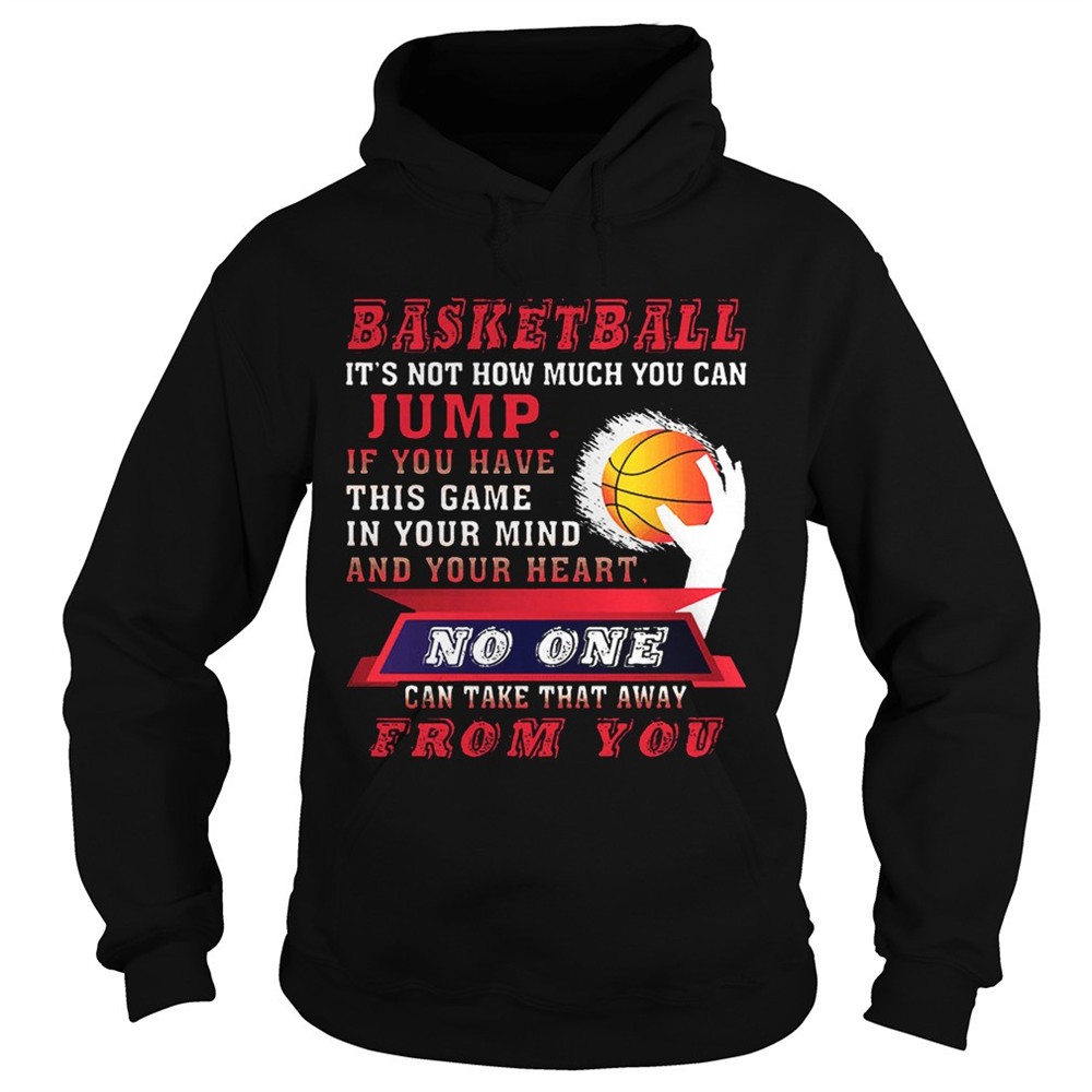 basketball-its-not-how-much-you-can-jump-t-shirt-e8a0fws6 BASKETBALL ITS NOT HOW MUCH YOU CAN JUMP T-Shirt