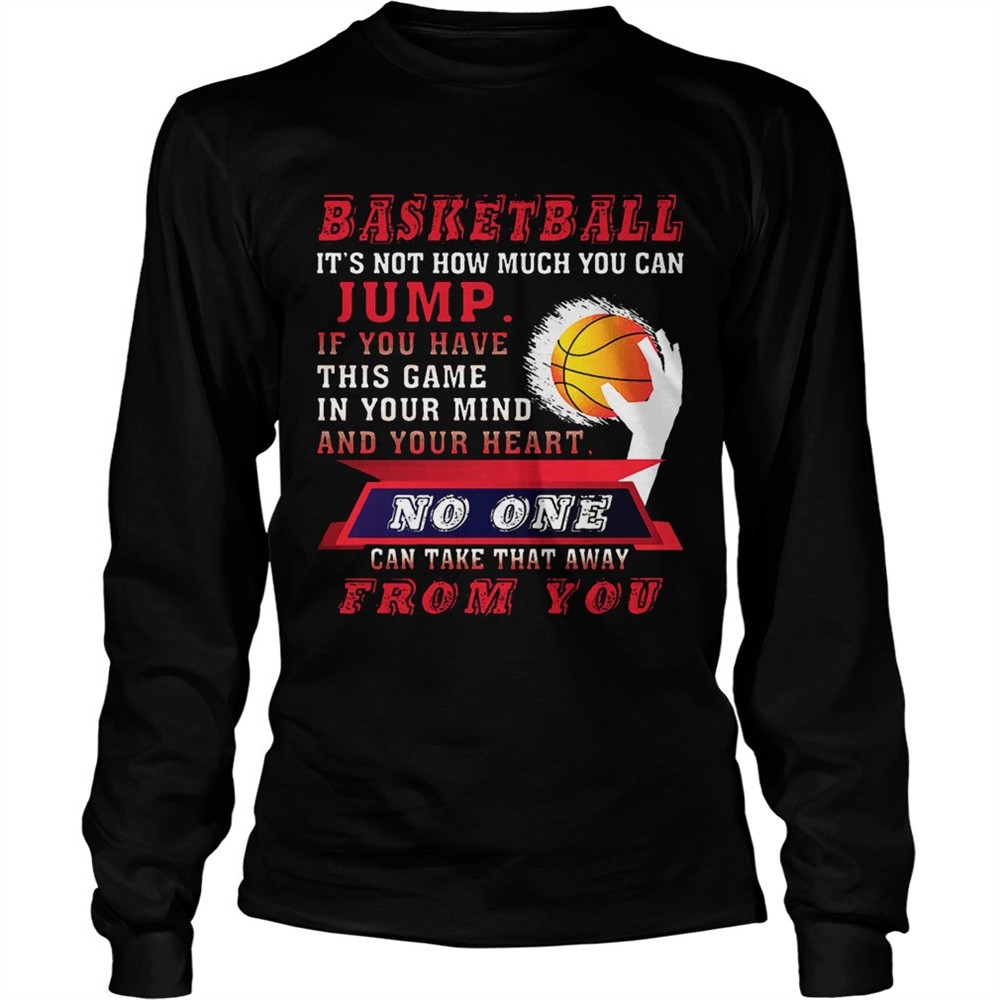 basketball-its-not-how-much-you-can-jump-t-shirt-e8a0fws6 BASKETBALL ITS NOT HOW MUCH YOU CAN JUMP T-Shirt