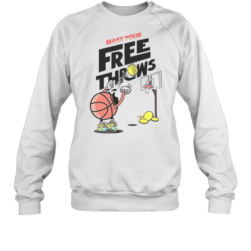 Basketball Make Your Free Throws Graphic Shirt