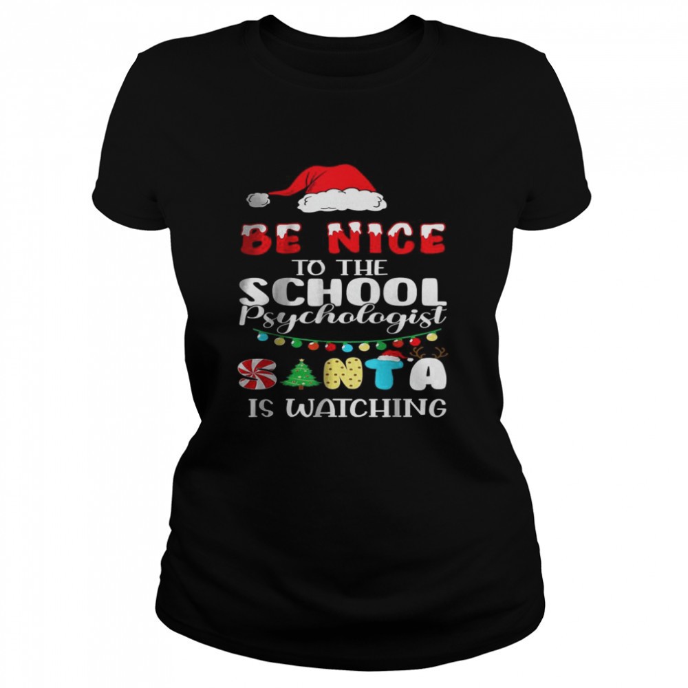 be-nice-to-the-school-psychologist-santa-is-watching-xmas-shirt-ew9fv2io Be Nice To The School Psychologist Santa Is Watching Xmas Shirt