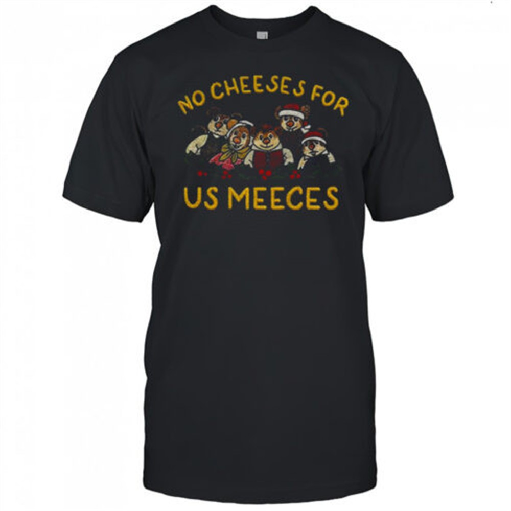 bear-no-cheeses-for-us-meeces-christmas-shirt-vq9d5e51 Bear no cheeses for us meeces Christmas shirt