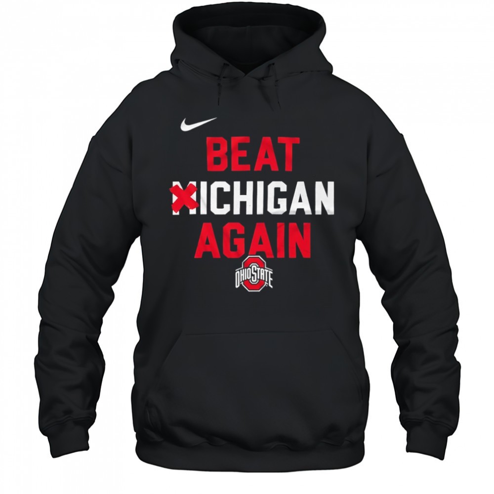 Beat Michigan again Ohio State Buckeyes shirt
