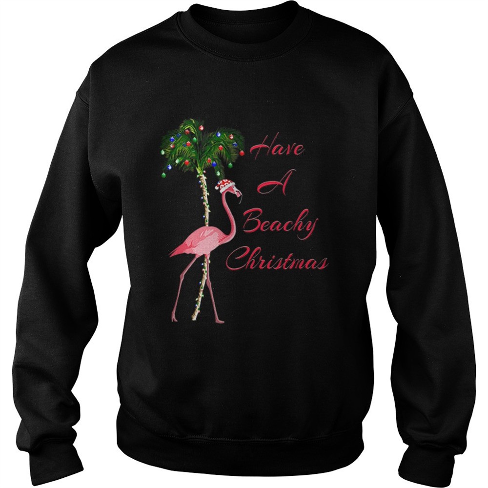 Beautiful Have A Beachy Christmas Flamingo shirt