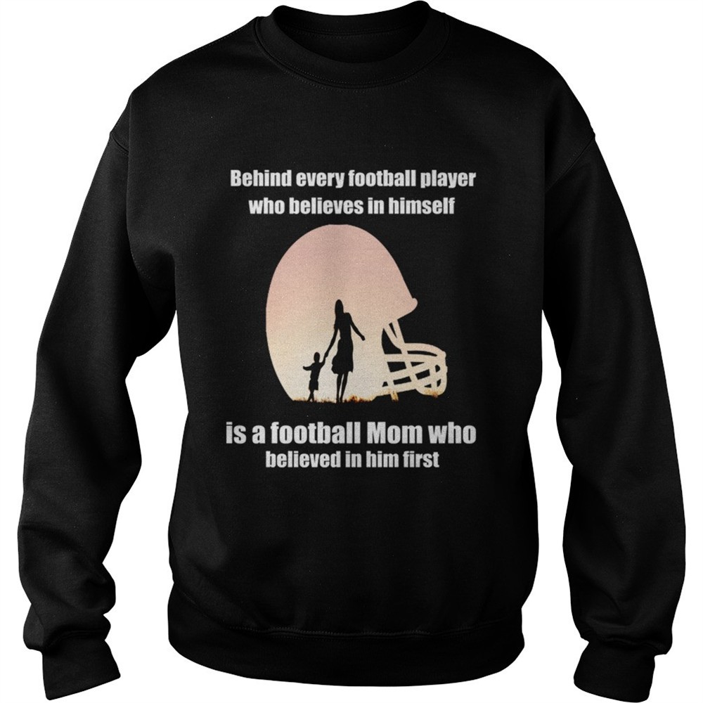 Behind Every Football PlayerFamily Mom Mother Gift TShirt