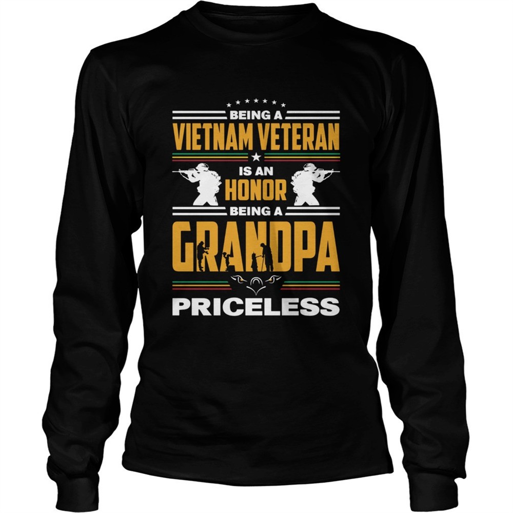 being-a-vietnam-veteran-is-an-honor-being-a-grandpa-priceless-shirt-ycjkz4f9 Being a Vietnam veteran is an honor being a grandpa priceless shirt