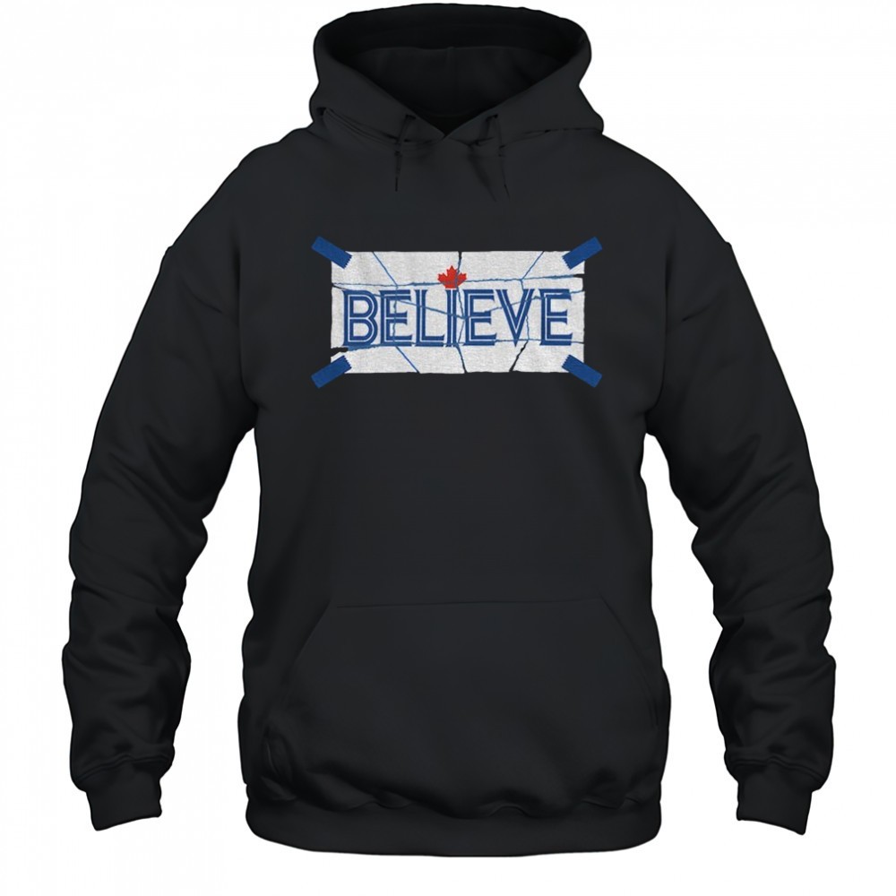 Believe Blue Toronto Blue Jays shirt