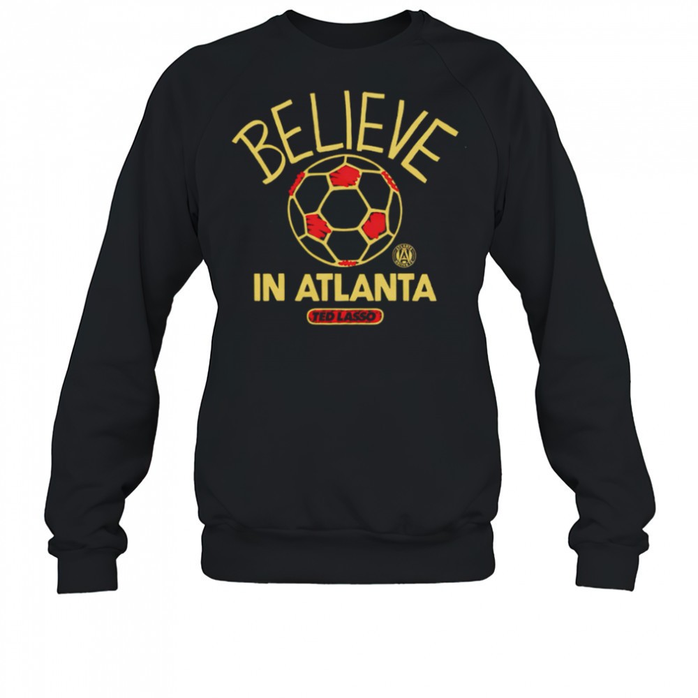 believe-in-atlanta-united-fc-major-league-soccer-ted-lasso-2025-shirt-idvy9irj Believe in Atlanta United FC Major League Soccer Ted Lasso 2025 shirt