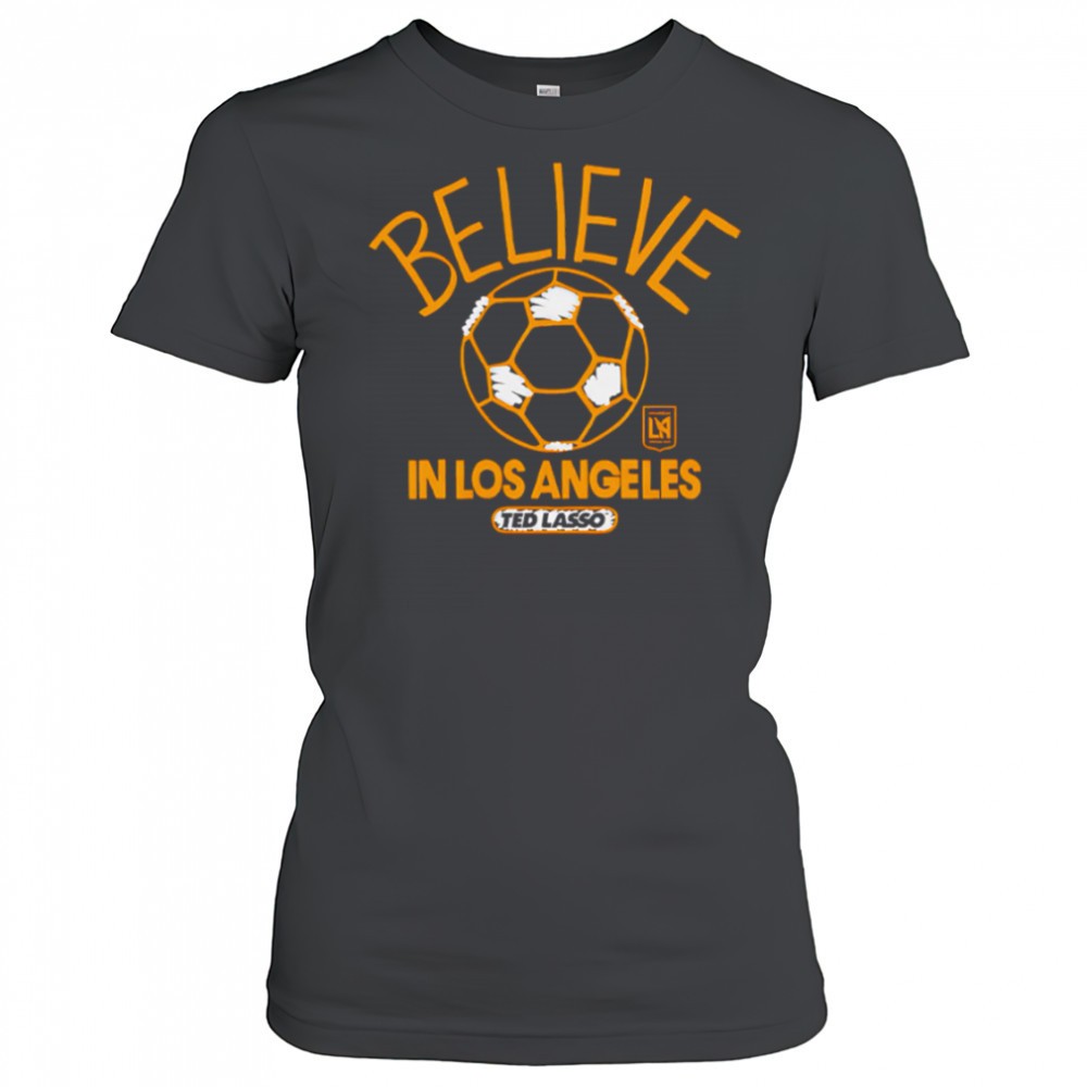 believe-in-los-angeles-fc-major-league-soccer-ted-lasso-2025-shirt-bl6947nk Believe in Los Angeles FC Major League Soccer Ted Lasso 2025 shirt