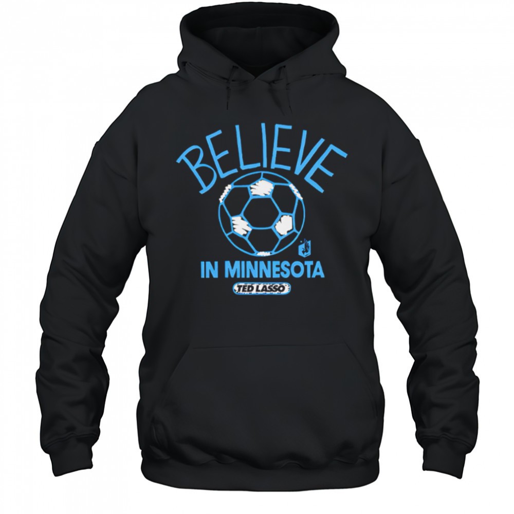 Believe in Minnesota United FC Major League Soccer Ted Lasso 2025 shirt