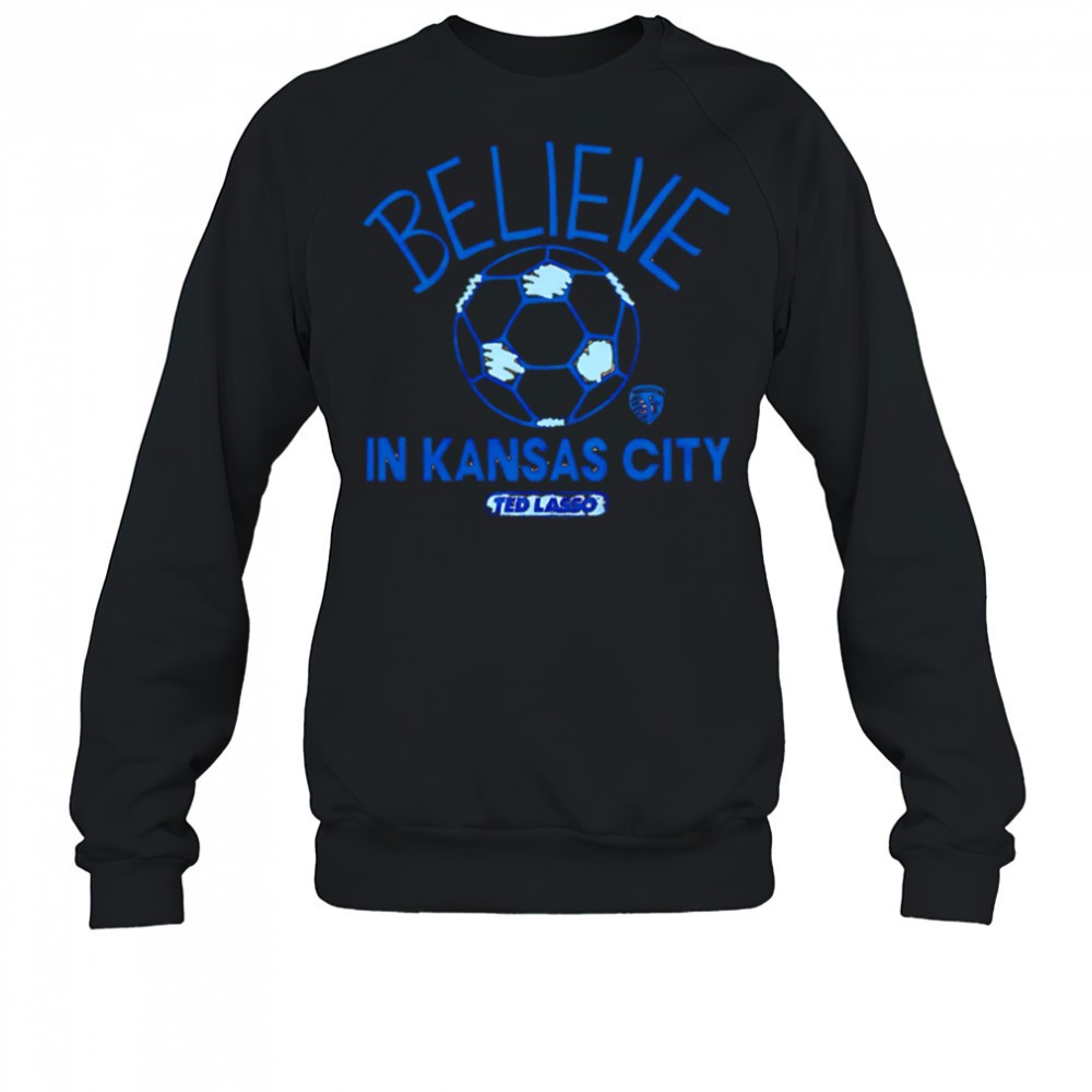 believe-in-sporting-kansas-city-fc-major-league-soccer-ted-lasso-2025-shirt-flejtnlv Believe in Sporting Kansas City FC Major League Soccer Ted Lasso 2025 shirt