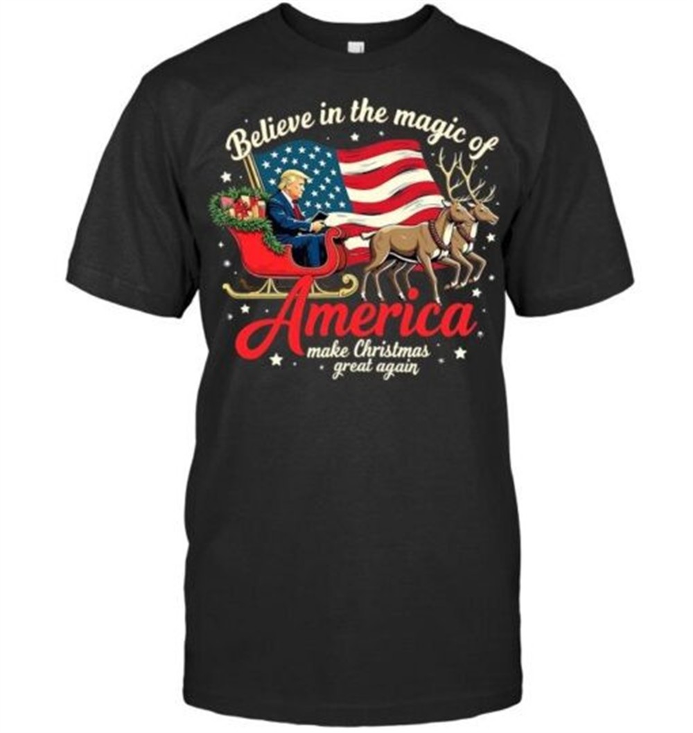Believe in the Magic of America Make Christmas Great Again T Shirt