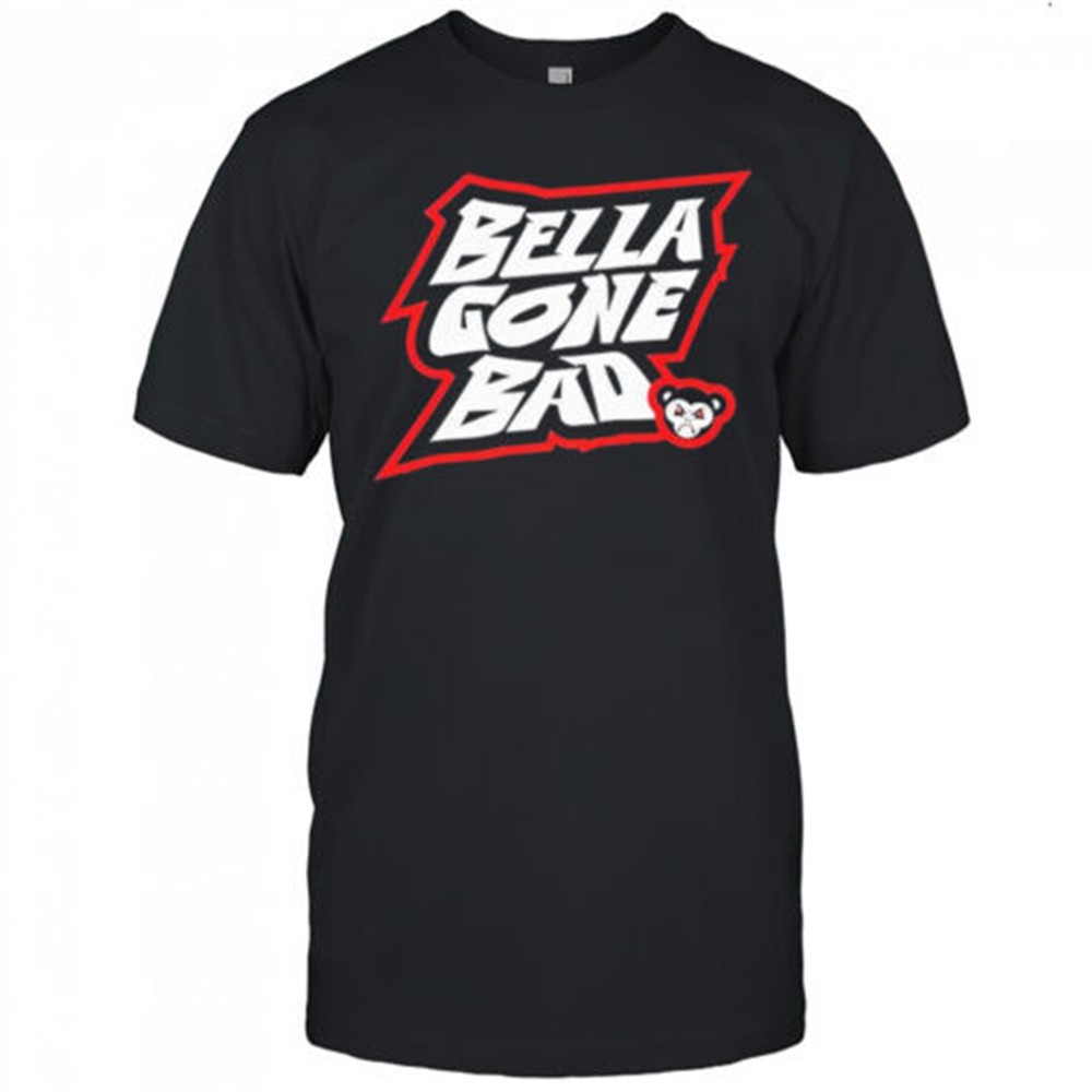 bella-gone-bad-nikki-bella-shirt-vzzpy8lb Bella Gone Bad Nikki Bella Shirt