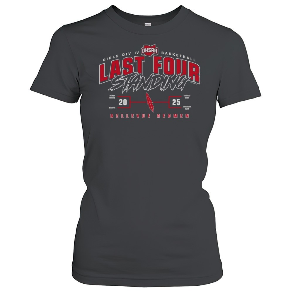 bellevue-redmen-2025-ohsaa-girls-division-iii-basketball-last-four-standing-shir-4p8yb8sk Bellevue Redmen 2025 OHSAA Girls Division III Basketball Last Four Standing Shirt