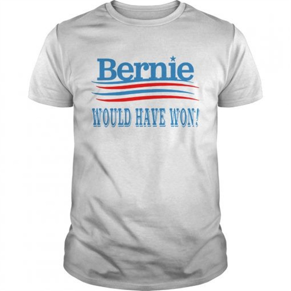 bernie-would-have-won-shirt-nixoc80w Bernie Would Have Won shirt