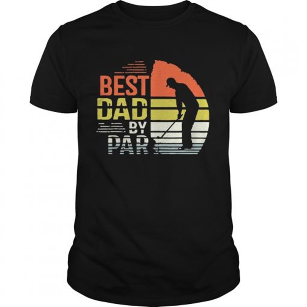 best-dad-by-par-shirt-fup1m2ci Best Dad By Par Shirt