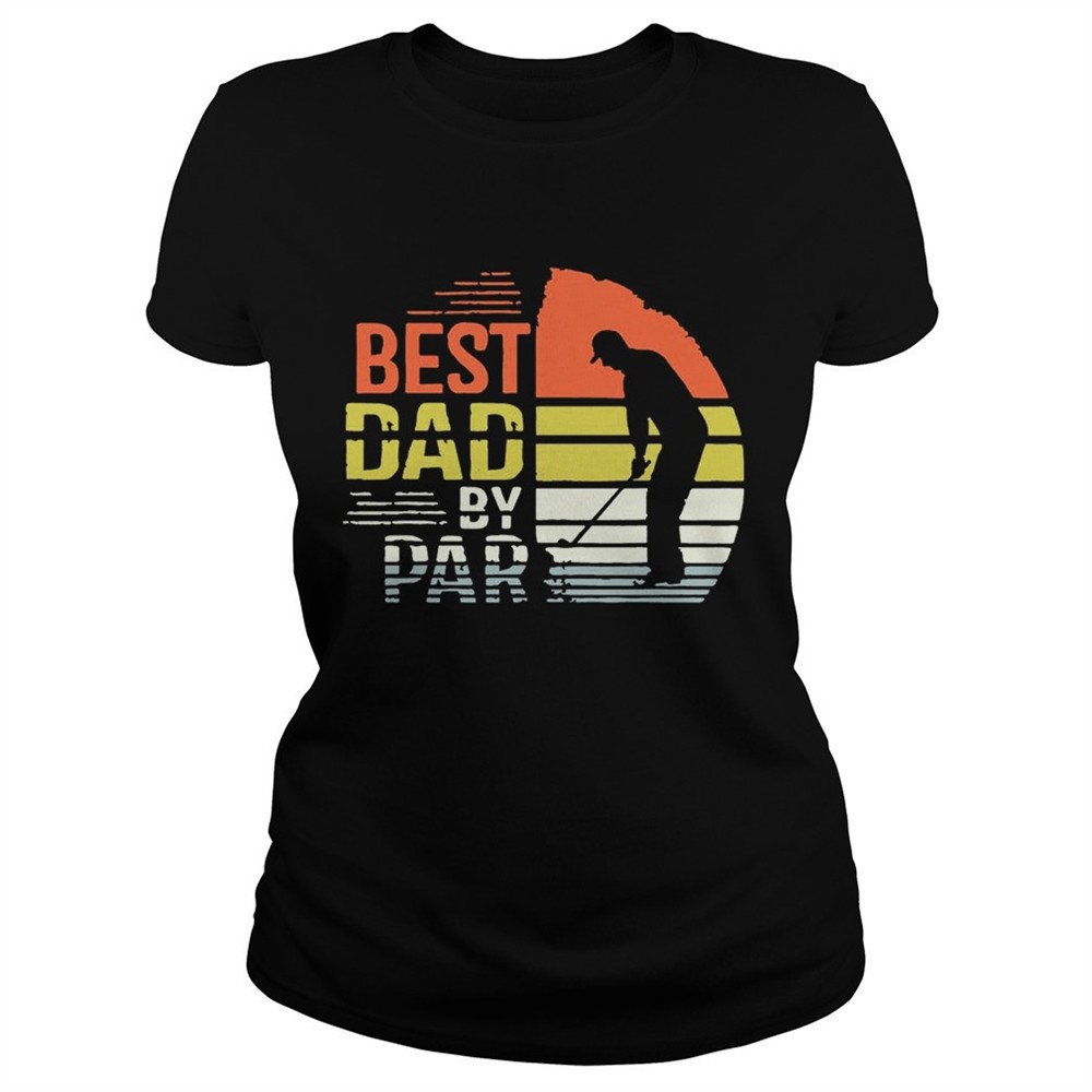best-dad-by-par-shirt-fup1m2ci Best Dad By Par Shirt