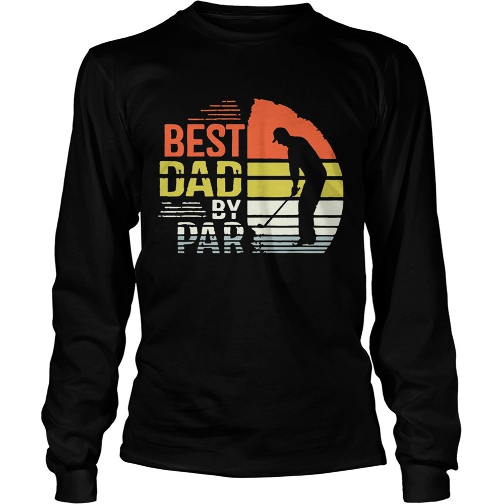 best-dad-by-par-shirt-fup1m2ci Best Dad By Par Shirt