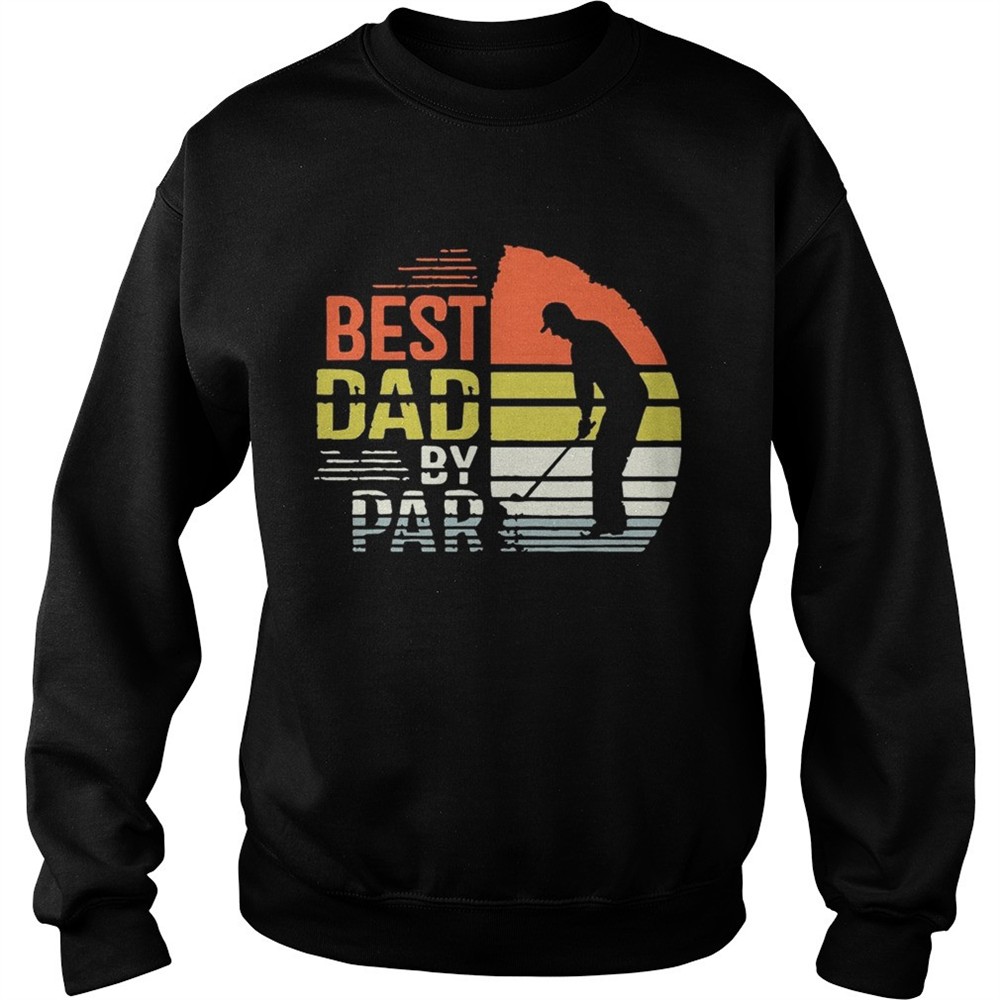 Best Dad By Par Shirt