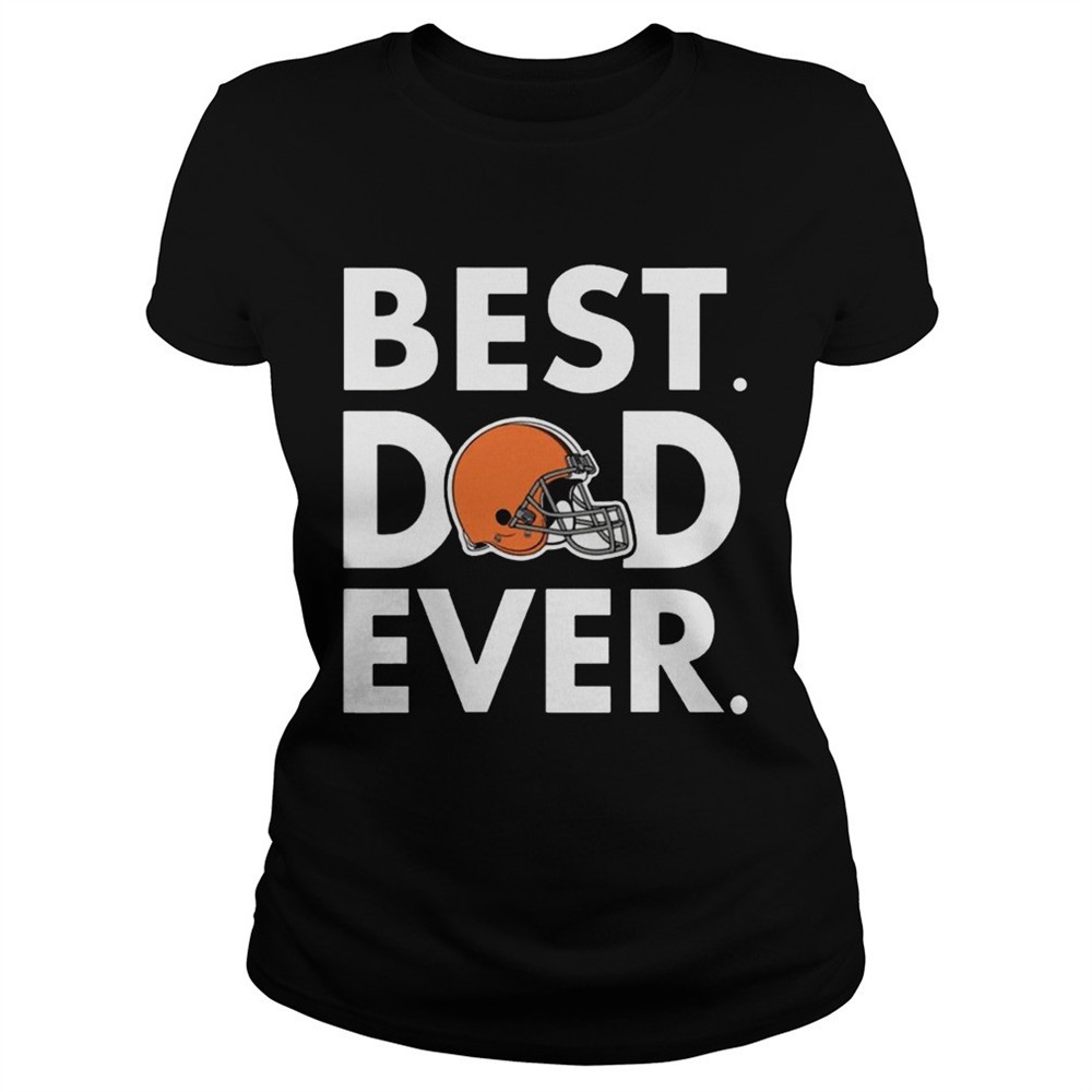 Best Dad Ever Cleveland Browns Fathers Day Shirt