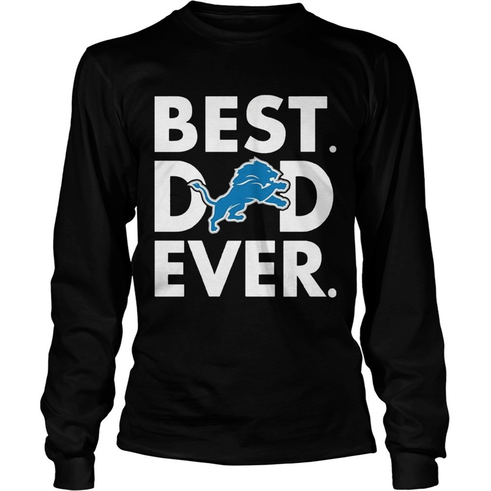 best-dad-ever-detroit-lions-fathers-day-shirt-4sk033fh Best Dad Ever Detroit Lions Fathers Day Shirt