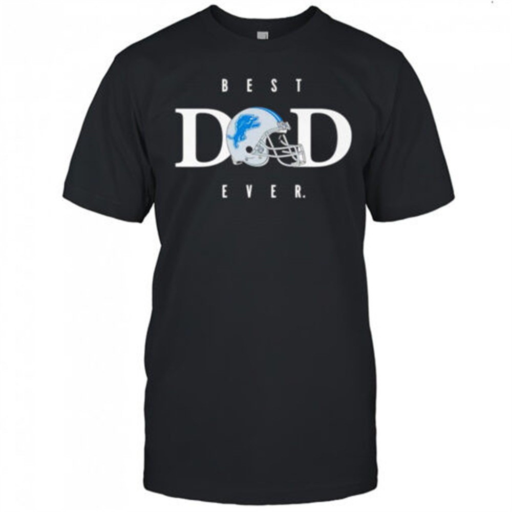 best-dad-ever-detroit-lions-shirt-rcbbe737 Best dad ever Detroit Lions shirt