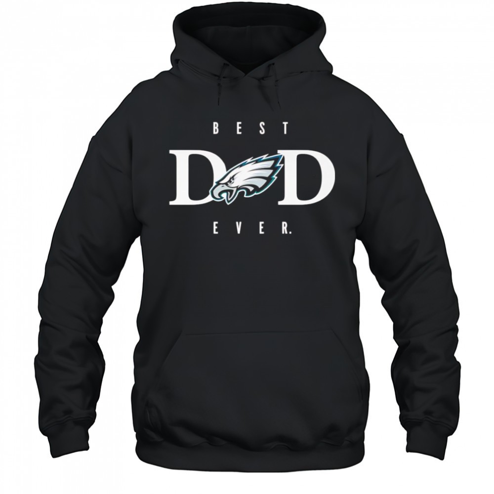Best dad ever Philadelphia Eagles shirt