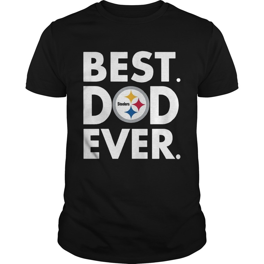 best-dad-ever-pittsburgh-steelers-fathers-day-shirt-19sgtb2v Best Dad Ever Pittsburgh Steelers Fathers Day Shirt