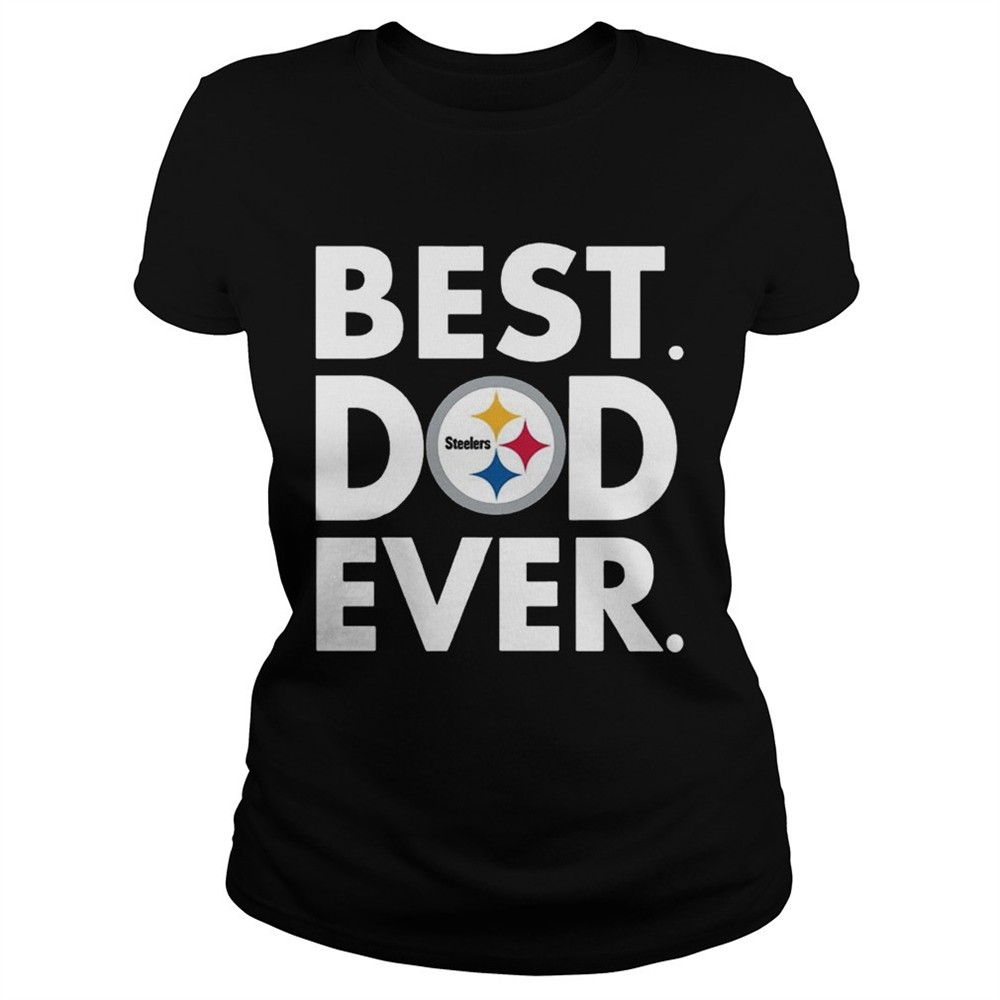Best Dad Ever Pittsburgh Steelers Fathers Day Shirt