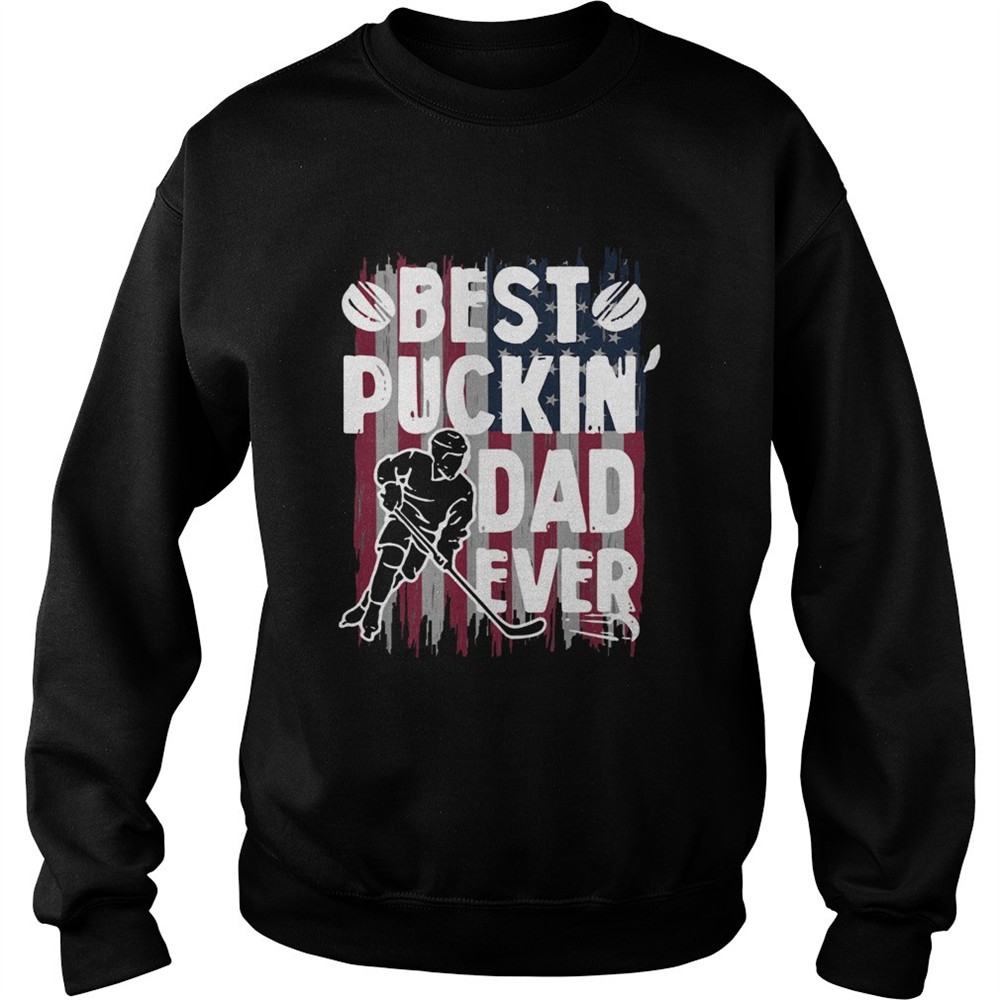 Best Puckin Dad Ever Hockey American Flag shirt