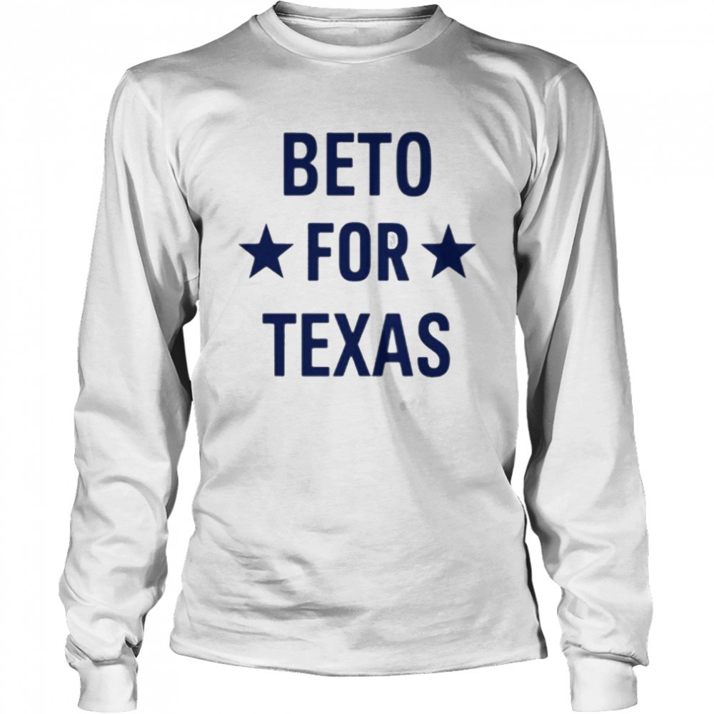 beto-for-texas-shirt-5rtedize Beto for Texas shirt