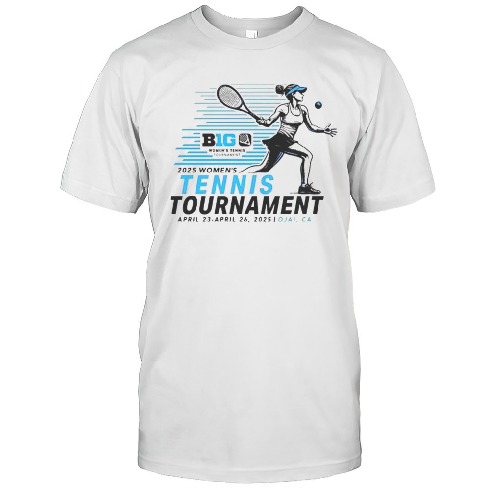 big-ten-2025-womens-tennis-tournament-ojai-ca-shirt-2skm76nt Big Ten 2025 Womens Tennis Tournament Ojai CA Shirt