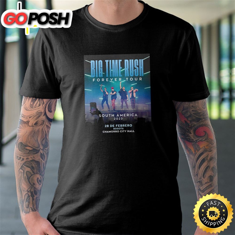 Big Time Rush Forever Tour 2025 Arrive In Colombia Unisex T-shirt