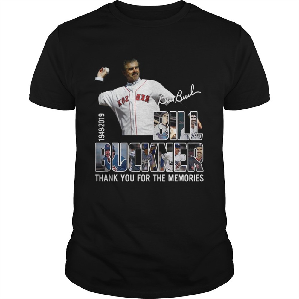 bill-buckner-1949-2019-thank-you-for-the-memories-shirt-v2pfvkeg Bill Buckner 1949 2019 thank you for the memories shirt