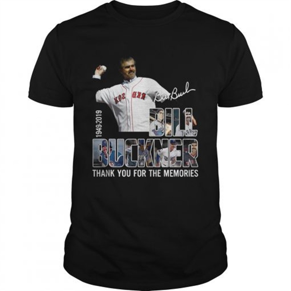 Bill Buckner 1949 2019 thank you for the memories shirt