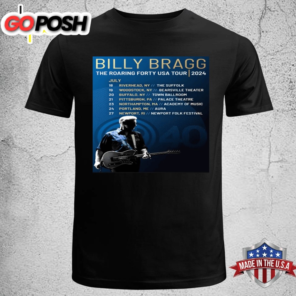 Billy Bragg The Roaring Forty USA Tour 2025 Unisex T-shirt