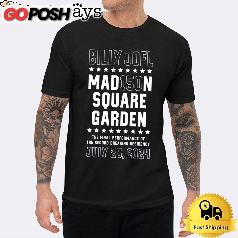 Billy Joel The Final Show MSG 150 Banner July 25 2024 T Shirt